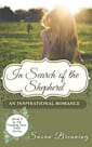 In Search of the Shepherd: An Inspirational Romance (The Finding Your Path Series Book 2)