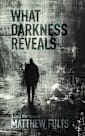 What Darkness Reveals