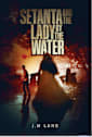 Setanta and The Lady by the Water : The Raven Chronicles Book 1