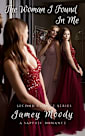 The Woman I Found In Me (Second Chance Series Book 3)