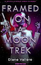 Framed on a Moon Trek: Spiders from Mars