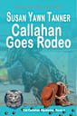 Callahan Goes Rodeo (Cat Callahan Mysteries Book 4)