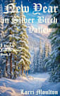New Year in Silver Birch Valley