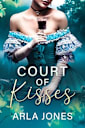 Court of Kisses (The Ackley Family Saga)