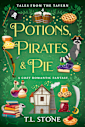 Potions, Pirates & Pie: A Cozy Romantic Fantasy (Tales from the Tavern Book 4)