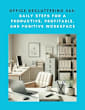 Office Decluttering 365: Daily Steps for a Productive, Profitable, and Positive Workspace (Transformation 365)