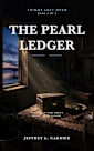 The Pearl Ledger (Things Left Open Book 2)