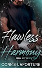 Flawless Harmony : A Second Chance Rockstar Romance (Flawless Series Rebel Riot Book 2)
