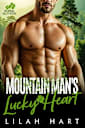 Mountain Man’s Lucky Heart: A Steamy Instalove Romance