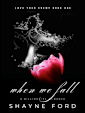 WHEN WE FALL (Love Your Enemy, #1)