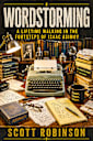 Wordstorming: A Lifetime Walking in the Footsteps of Isaac Asimov