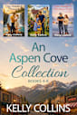 An Aspen Cove Collection: A Small Town Romance Books 4-6