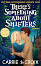 There’s Something About Shifters