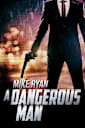 A Dangerous Man