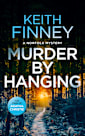 Murder By Hanging: A Norfolk Mystery - Book 2