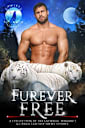 Furever Free: A Collection of Paranormal Romance & Urban Fantasy Short Stories (Shifters Unleashed, #3)