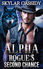 Alpha Rogue’s Second Chance: A Fated Mates Fantasy Romance (Shadow Peak Guardians: The Alpha’s Pack Book 3)