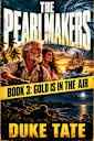 The Pearlmakers: Gold is in the Air