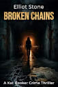 Broken Chains (Kat Booker Crime Thrillers Book 2)