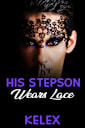 His Stepson Wears Lace