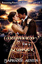 A Seamstress for A Lawyer (Romancing Riverview: A Legacy of Love, Book 2.5)