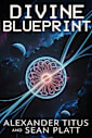 Divine Blueprint (Echoes of Tomorrow, #3)