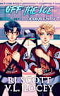 Off The Ice (Chesterford Coyotes Book 1)