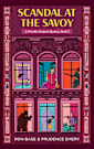 Scandal at the Savoy: A Priscilla Tempest Mystery, Book 2