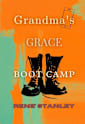 Grandma’s Grace Boot Camp