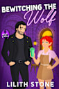 Bewitching The Wolf: A steamy and sweet paranormal romantasy (Monsters of the Labyrinth Book 3)