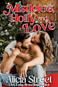 Mistletoe, Holly and Love 