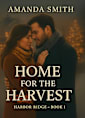 Home for the Harvest (Harbor Ridge Book 1)