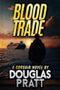 Blood Trade: A Corsair Novel