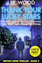 Thank Your Lucky Stars: LARGE PRINT Edition