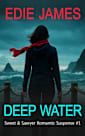 Deep Water (Sweet and Sawyer Romantic Suspense Book 1)
