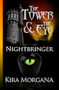 The Nightbringer (The Tower and The Eye, #5)