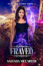 Frayed: Stitch Witches Book 3