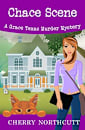Chace Scene: A Grace Texas Murder Mystery (Grace Texas Cozy Mysteries Book 2)