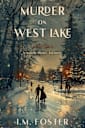 Murder on West Lake: A South Shore Mystery