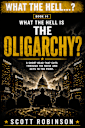 What the Hell Is...?: The Oligarchy