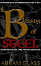 A Blessing of Steel