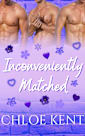 Inconveniently Matched (Leashed to Love, #3)