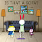IS THAT A SOFA?: This is a charming picture book that introduces young readers to prepositions in a playful, engaging way. Get ready for a fun-filled adventure! (Pico’s friends)