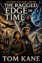 The Ragged Edge of Time