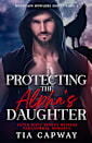 Protecting the Alpha’s Daughter