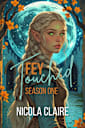 Fey Touched: Season One