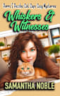Whiskers & Witnesses: A fast-paced whodunit (Purrs and Puzzles Cat Café Cozy Mysteries)