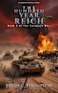 The Hundred Year Reich: Book 3 of the European War
