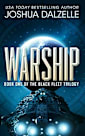 Warship (Black Fleet Trilogy, Book 1)