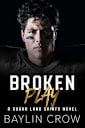 Broken Play (Sugar Land Saints Book 2)